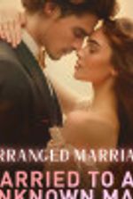 Arranged marriage : Married to an unknown man